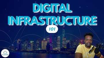Introduction to Digital Infrastructure