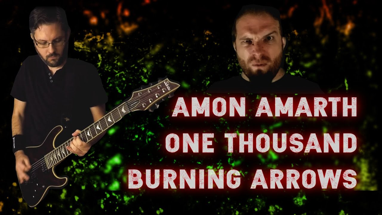 ♫ Amon Amarth - One Thousand Burning Arrows (Vocals, Guitar & Bass cover)