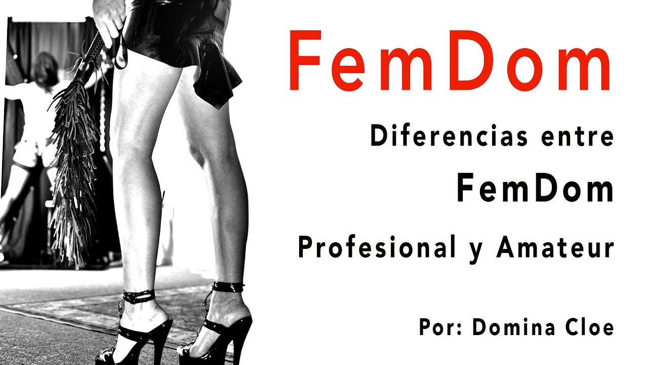FemDom - Diferencias entre FemDom Profesional y FemDom Amateur