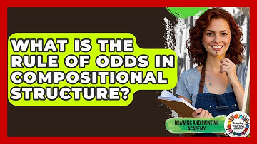 What Is The Rule Of Odds In Compositional Structure? - Drawing and Painting Academy