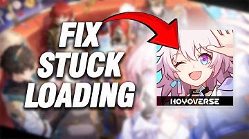 How To Fix Honkai: Star Rail Stuck Loading Problem | Final Solution
