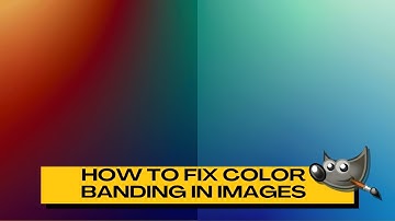 How to Fix Color Banding Issues Using GIMP (2 Methods)
