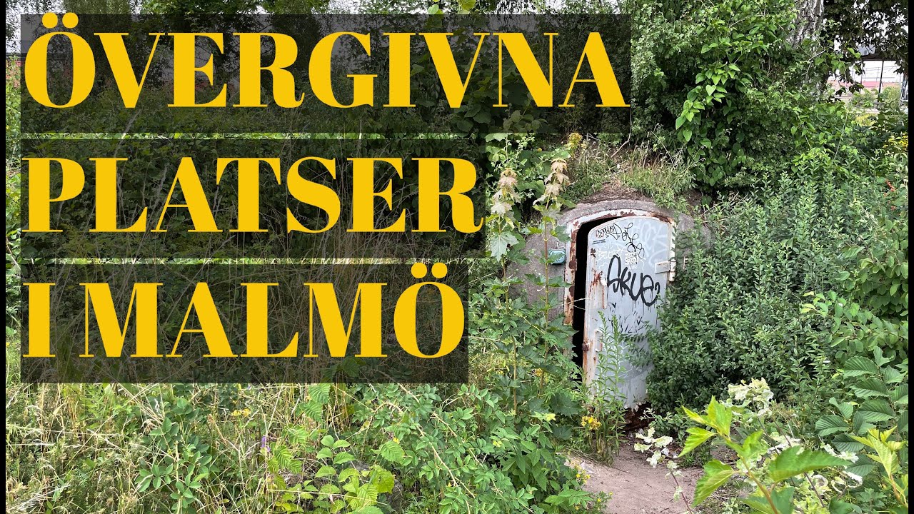Övergivna platser i Malmö