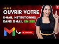 Comment OUVRIR un COURRIEL INSTITUTIONNEL dans GMAIL en 32 S