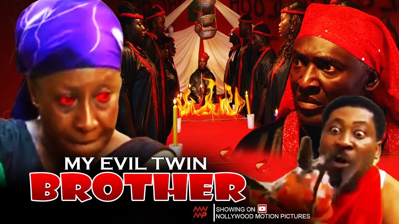 My Evil Twin Brother - Nigerian Movie