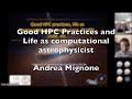 Computational Astrophysics, HPC, etc. by Andrea Mignone (Torino)