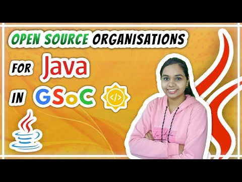 Java Open Source Orgs in Google Summer of Code (GSoC) ☀️