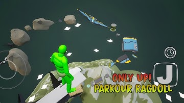 Only Up! Parkour Ragdoll Full Game Walkthrough | Android/IOS