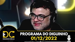 Programa do Diguinho - 01/12/2022