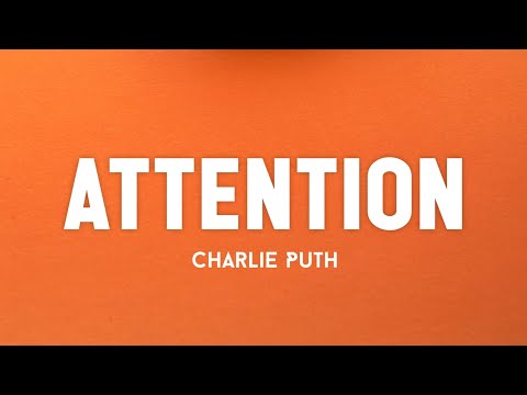 Charlie Puth Attention Lyrics