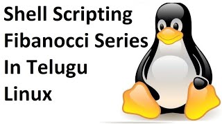 Shell Scripting Part-6 || Fibonacci Series Program In Kali Linux Or Linux In Telugu 2020