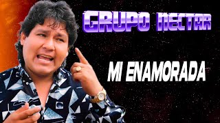 Mi Enamorada - GRUPO NECTAR