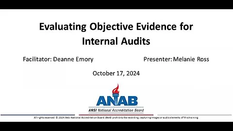 ANAB Webinar: Evaluating Objective Evidence for Internal Audits