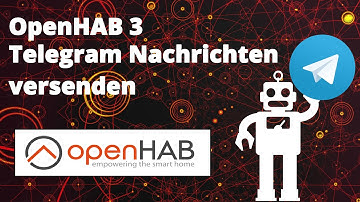 OpenHAB 3 | Telegram Nachricht von OpenHAB aus senden