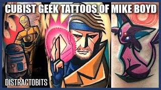 The Cubist Geek Tattoos of Mike Boyd