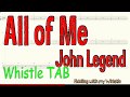 All of Me - John Legend - Tin Whistle - Play Along Tab Tutorial