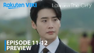 Law And The City 2025 K-Drama Episode 11-12 Preview Lee Jong-Suk Mun Ka-Young Kang You-Seok