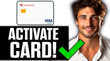 How To Activate Dasher Direct Card (2025)