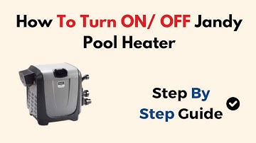 How To Turn ON/ OFF Jandy Pool Heater