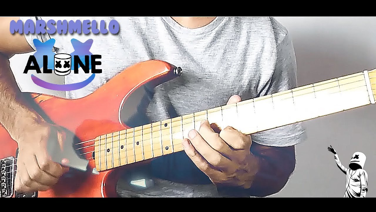 Marshmello Alone (Guitar Cover) YouTube