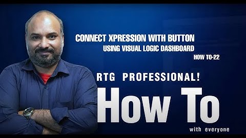 HOW TO-22 Using Ross Xpression- Connect Xpression-Dashboard  كيفية البرنامج التعليمي
