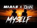 Maras &amp; DmN - Myself (Original Mix) Mp3 Song