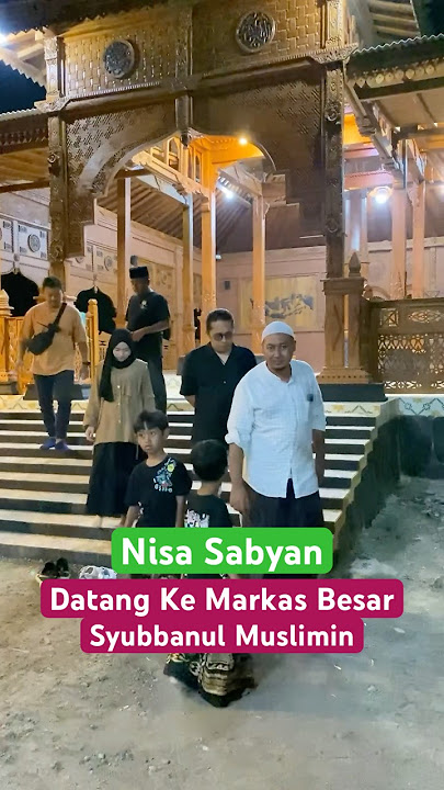 Nisa Sabyan Ke Markas Syubban 😍 #syubbanulmuslimin #sabyan #nisasabyan