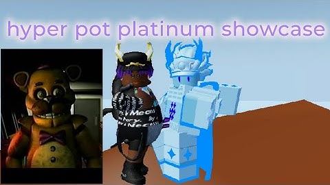 a bizarre day modded:reboot hyper pot platinum showcase