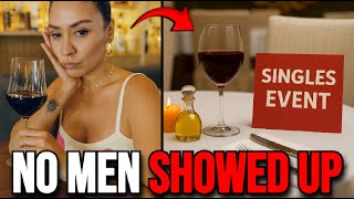 Singles Events Are DOOMED - Men Are Not Attending Anymore