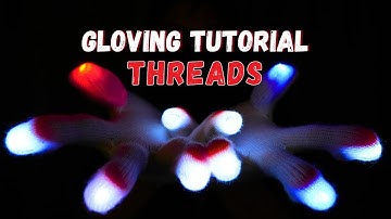 Gloving Tutorial: How to Thread for Beginners