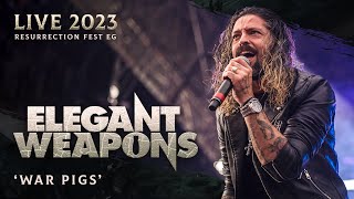 Elegant Weapons - War Pigs (Live At Resurrection Fest Eg 2023)