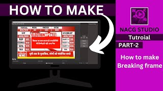 Nacg Studio Part-2 How To Make Breaking Template Step By Step In Hindi