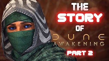 The Story of Dune: Awakening | Part 2
