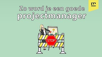 Zo word je een goede projectmanager