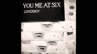 You Me At Six - Loverboy (Instrumental Version)