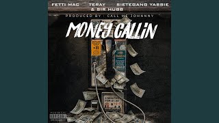 Money Callin feat SieteGang Yabbie Sir Hubb Teray