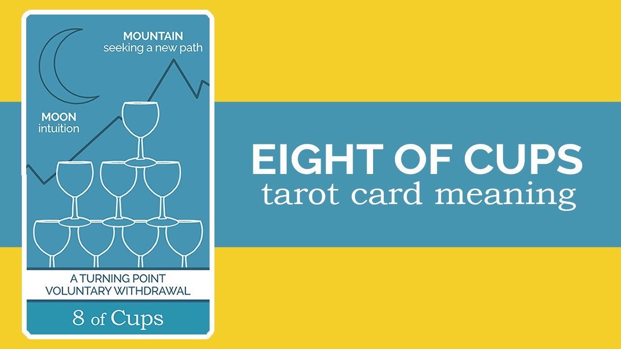 Eight of Cups Meaning - Tarot Card Meanings