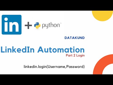 LinkedIn Automation Series Part 2 -  Login | DataKund
