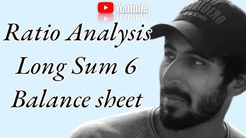 Ratio Analysis Made easy: sum 6 | Financial Accounts | #icai