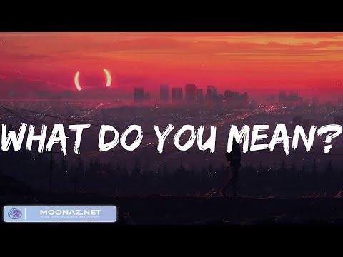 What Do You Mean? – Justin Bieber (Lyrics) | John Legend, Alan Walker,… (Mix)