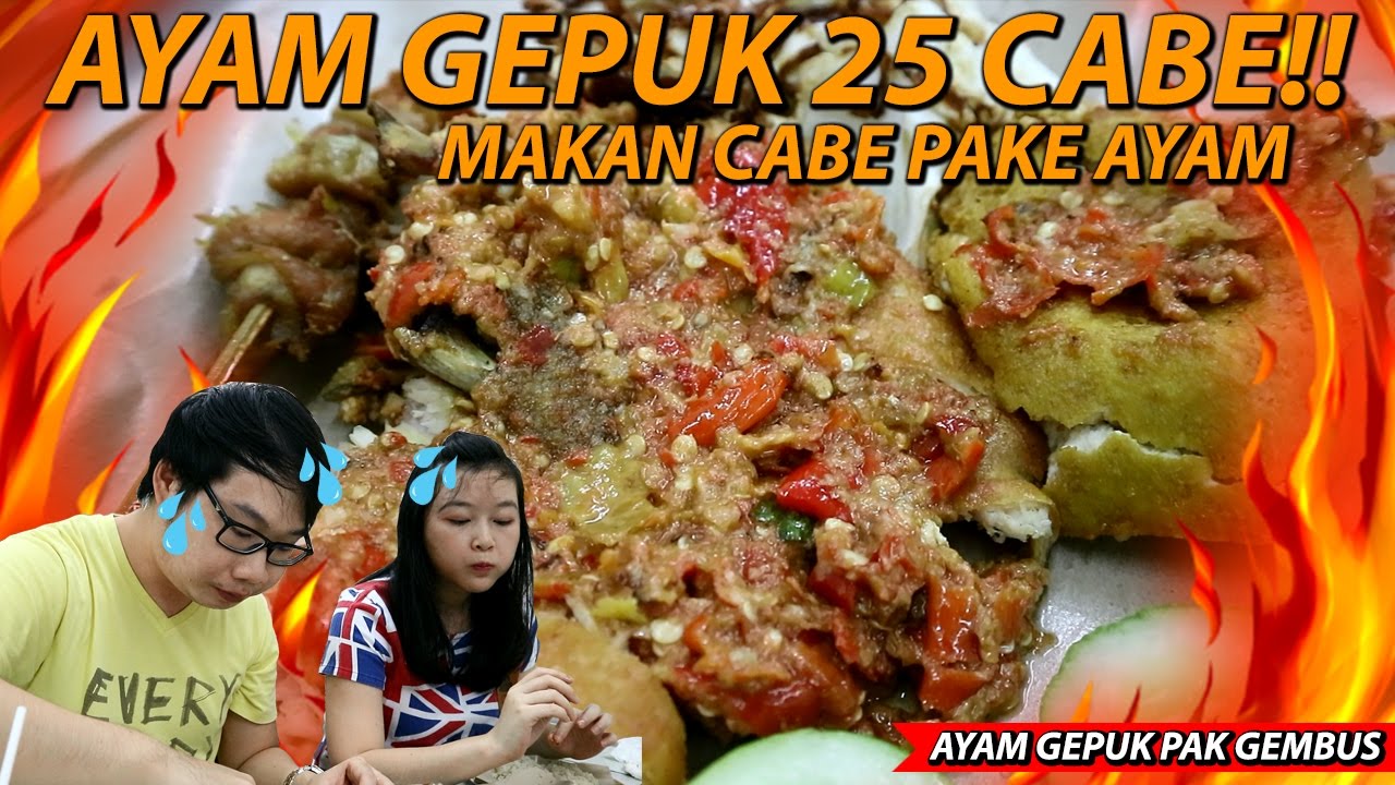 MAKAN 25 CABE PAKAI AYAM  Ayam  Gepuk Pak Gembus YouTube