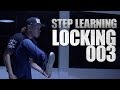 LOCKING 003 | STEP LEARNING - Dance Tutorials