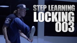 LOCKING 003 | STEP LEARNING - Dance Tutorials