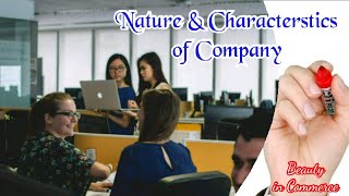 Nature and Characteristics of Company 2