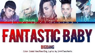 Miniatura del video "BIGBANG (빅뱅) - Fantastic Baby (판타스틱 베이비) Color Coded Han/Rom/Eng Lyrics"