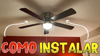 Como Instalar Un Ventilador de Techo (Ceiling Fan) Con luces LED | Paso a Paso | Fácil y Sencillo