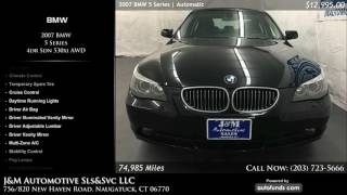 Used 2007 BMW 5 Series J M Automotive Sls Svc LLC Naugatuck CT - SOLD
