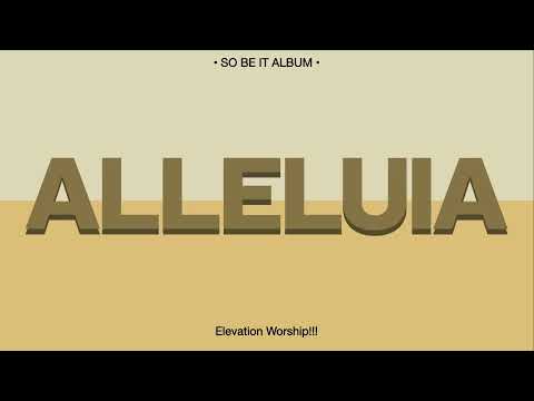 Alleluia - Elevation Worship & Chandler Moore | Lyric Video (2026)!!!