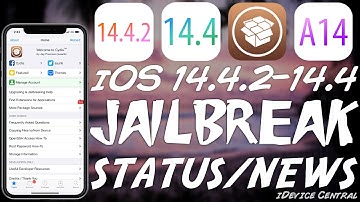 iOS 14.4.2 / 14.4 JAILBREAK Status: What To Expect, Best iOS Version To Stay On & What We Need (A14)