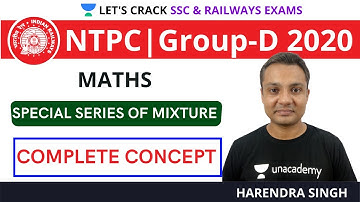 Special Series of Mixture | Maths | Target NTPC & Group-D 2021 | Harendra Singh